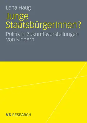 Haug |  Junge StaatsbürgerInnen? | Buch |  Sack Fachmedien