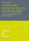 Bieber |  Bieber, L: China in der deutschen Berichterstattung 2008 | Buch |  Sack Fachmedien