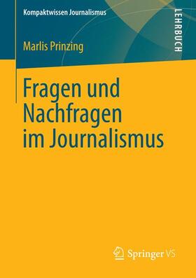 Prinzing | Fragen und Nachfragen im Journalismus | Buch | 978-3-531-18161-5 | sack.de