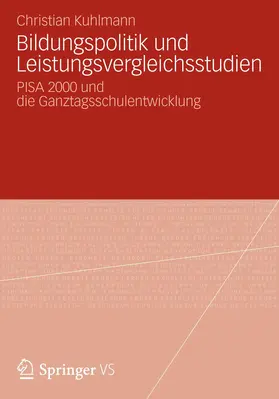 Kuhlmann |  Bildungspolitik und Leistungsvergleichsstudien | Buch |  Sack Fachmedien