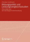 Kuhlmann |  Kuhlmann, C: Bildungspolitik und Leistungsvergleichsstudien | Buch |  Sack Fachmedien
