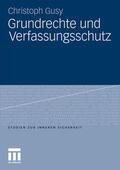 Gusy |  Gusy, C: Grundrechte und Verfassungsschutz | Buch |  Sack Fachmedien