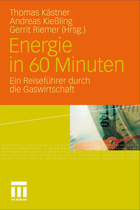 Kästner / Riemer / Kießling | Energie in 60 Minuten | Buch | 978-3-531-18183-7 | sack.de