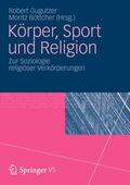 Böttcher / Gugutzer |  Körper, Sport und Religion | Buch |  Sack Fachmedien
