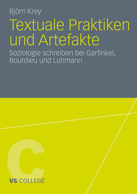 Krey |  Krey, B: Textuale Praktiken und Artefakte | Buch |  Sack Fachmedien