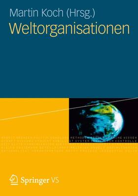 Koch | Weltorganisationen | Buch | 978-3-531-18190-5 | sack.de