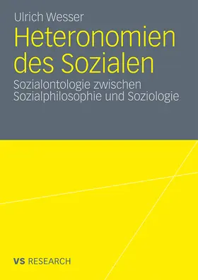 Wesser | Heteronomien des Sozialen | Buch | 978-3-531-18198-1 | www.sack.de