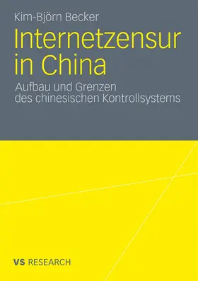 Becker | Internetzensur in China | Buch | 978-3-531-18208-7 | www.sack.de