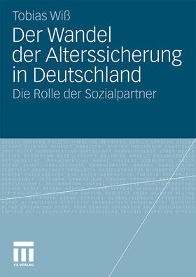 Wiß |  Der Wandel der Alterssicherung in Deutschland | Buch |  Sack Fachmedien