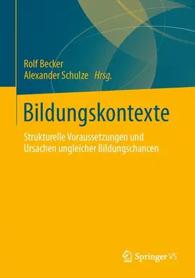 Schulze / Becker | Bildungskontexte | Buch | 978-3-531-18226-1 | www.sack.de