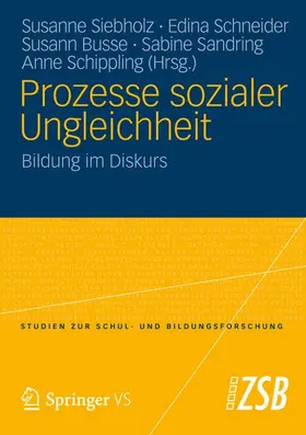 Siebholz / Schneider / Busse |  Prozesse sozialer Ungleichheit | Buch |  Sack Fachmedien