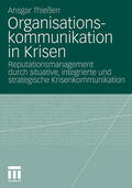 Thießen |  Organisationskommunikation in Krisen | Buch |  Sack Fachmedien