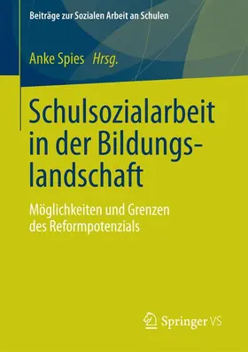 Spies |  Schulsozialarbeit in der Bildungslandschaft | Buch |  Sack Fachmedien