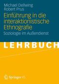 Dellwing / Prus |  Einführung in die Interaktionistische Ethnografie | Buch |  Sack Fachmedien