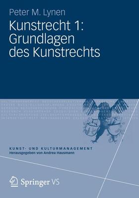 Lynen |  Kunstrecht 1: Grundlagen des Kunstrechts | Buch |  Sack Fachmedien
