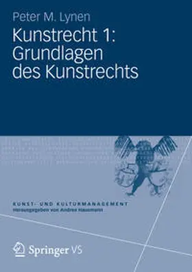 Lynen |  Kunstrecht 1: Grundlagen des Kunstrechts | Buch |  Sack Fachmedien