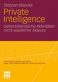 Blancke |  Blancke, S: Private Intelligence | Buch |  Sack Fachmedien