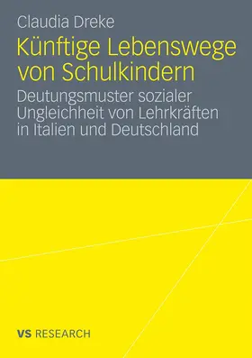 Dreke |  Künftige Lebenswege von Schulkindern | Buch |  Sack Fachmedien