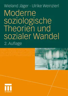 Weinzierl / Jäger |  Moderne soziologische Theorien und sozialer Wandel | Buch |  Sack Fachmedien