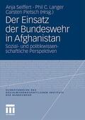 Seiffert / Langer / Pietsch |  Einsatz der Bundeswehr in Afghanistan | Buch |  Sack Fachmedien