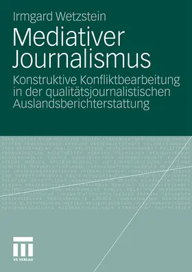 Wetzstein |  Mediativer Journalismus | Buch |  Sack Fachmedien