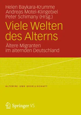 Baykara-Krumme / Motel-Klingebiel / Schimany |  Viele Welten des Alterns | Buch |  Sack Fachmedien