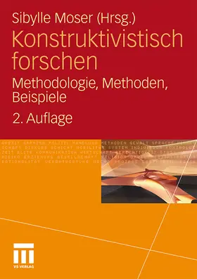 Moser |  Konstruktivistisch forschen | Buch |  Sack Fachmedien