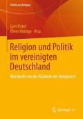 Hidalgo / Pickel |  Religion und Politik im vereinigten Deutschland | Buch |  Sack Fachmedien