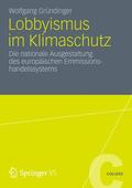 Gründinger |  Gründinger, W: Lobbyismus im Klimaschutz | Buch |  Sack Fachmedien