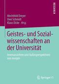 Dreyer / Schmidt / Dicke |  Geistes- und Sozialwissenschaften an der Universität | Buch |  Sack Fachmedien