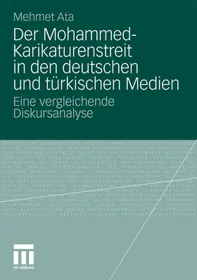 Ata |  Der Mohammed-Karikaturenstreit in den deutschen und türkischen Medien | Buch |  Sack Fachmedien