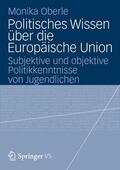 Oberle |  Oberle, M: Politisches Wissen über die Europäische Union | Buch |  Sack Fachmedien