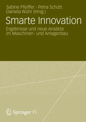 Pfeiffer / Schütt / Wühr |  Smarte Innovation | Buch |  Sack Fachmedien