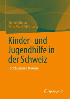 Schnurr / Piller | Kinder- und Jugendhilfe in der Schweiz | Buch | 978-3-531-18459-3 | sack.de