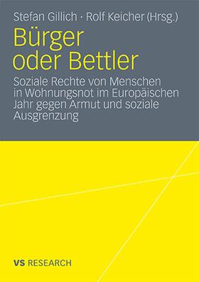 Keicher / Gillich |  Bürger oder Bettler | Buch |  Sack Fachmedien