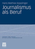Kepplinger |  Kepplinger, H: Journalismus als Beruf | Buch |  Sack Fachmedien