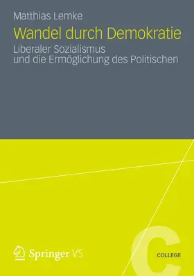 Lemke | Wandel durch Demokratie | Buch | 978-3-531-18524-8 | sack.de