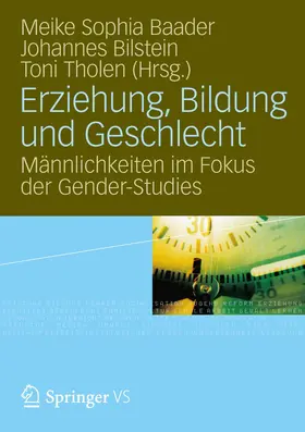 Baader / Bilstein / Tholen | Erziehung, Bildung und Geschlecht | Buch | 978-3-531-18552-1 | www.sack.de