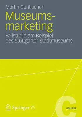 Gentischer |  Museumsmarketing | Buch |  Sack Fachmedien