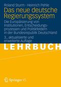 Sturm / Pehle |  Sturm, R: Das neue deutsche Regierungssystem | Buch |  Sack Fachmedien