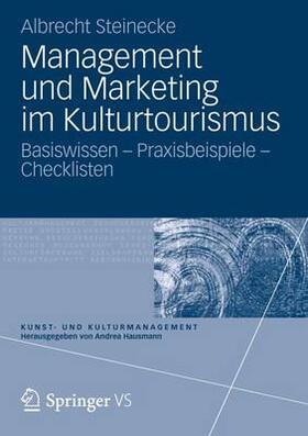 Steinecke | Management und Marketing im Kulturtourismus | Buch | 978-3-531-18586-6 | sack.de