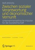 Ahlrichs |  Zwischen sozialer Verantwortung und ökonomischer Vernunft | Buch |  Sack Fachmedien