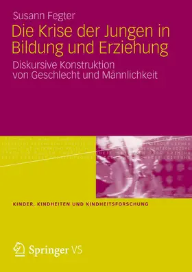 Fegter |  Die Krise der Jungen in Bildung und Erziehung | Buch |  Sack Fachmedien