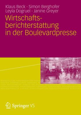 Beck / Berghofer / Greyer | Wirtschaftsberichterstattung in der Boulevardpresse | Buch | 978-3-531-18615-3 | sack.de