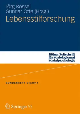 Otte / Rössel |  Lebensstilforschung | Buch |  Sack Fachmedien