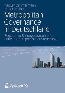 Zimmermann / Heinelt |  Zimmermann, K: Metropolitan Governance in Deutschland | Buch |  Sack Fachmedien