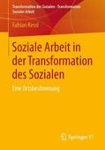 Kessl |  Soziale Arbeit in der Transformation des Sozialen | Buch |  Sack Fachmedien