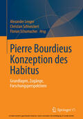 Lenger / Schneickert / Schumacher |  Pierre Bourdieus Konzeption des Habitus | eBook | Sack Fachmedien