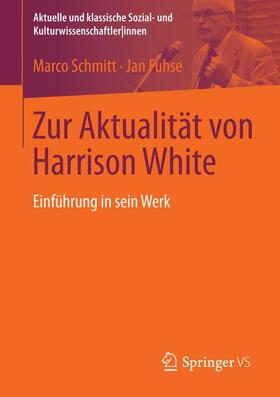 Fuhse / Schmitt |  Zur Aktualität von Harrison White | Buch |  Sack Fachmedien