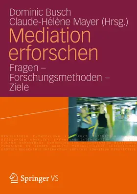Busch / Mayer |  Mediation erforschen | Buch |  Sack Fachmedien